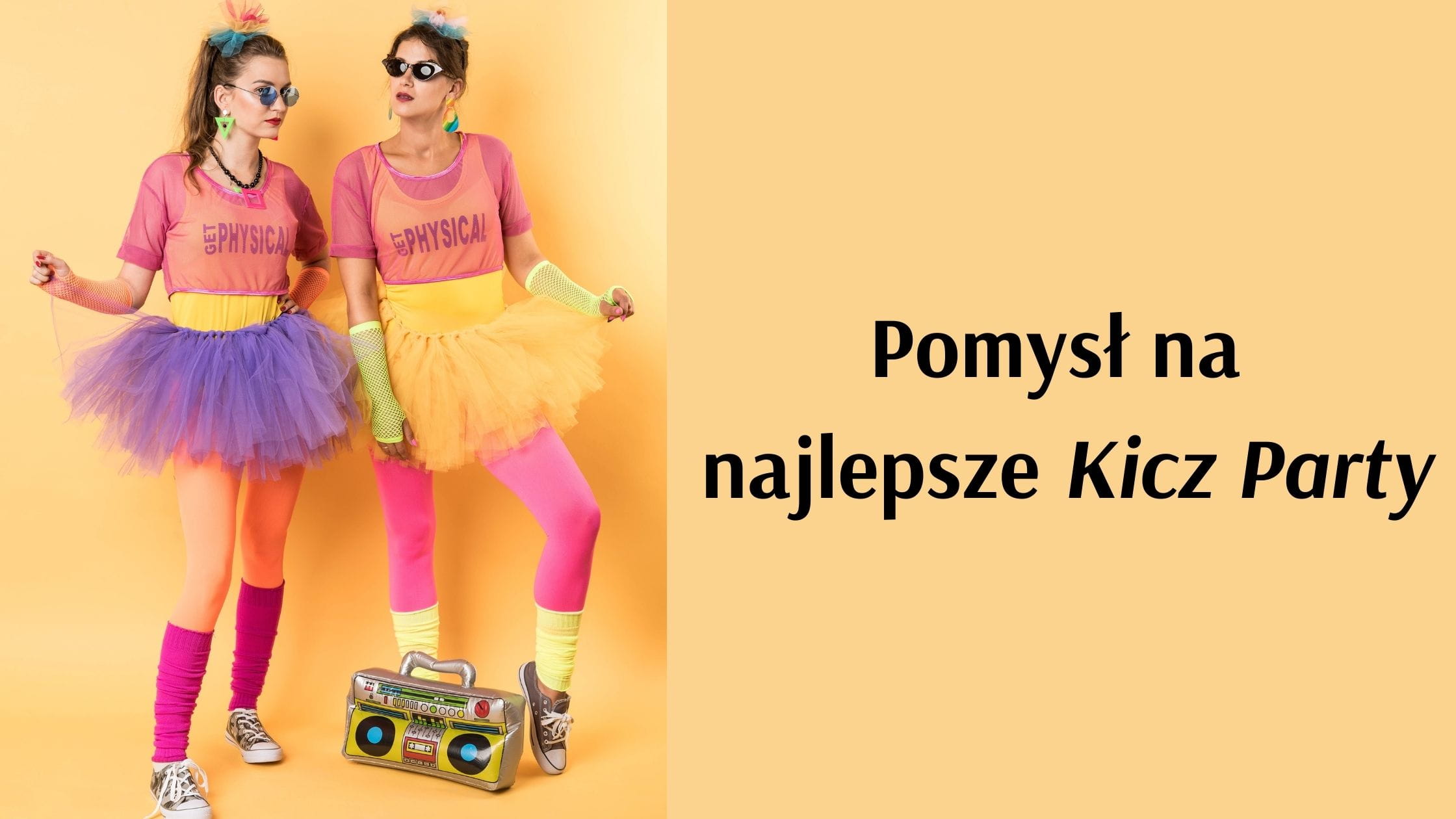 Pomys na najlepsze Kicz Party