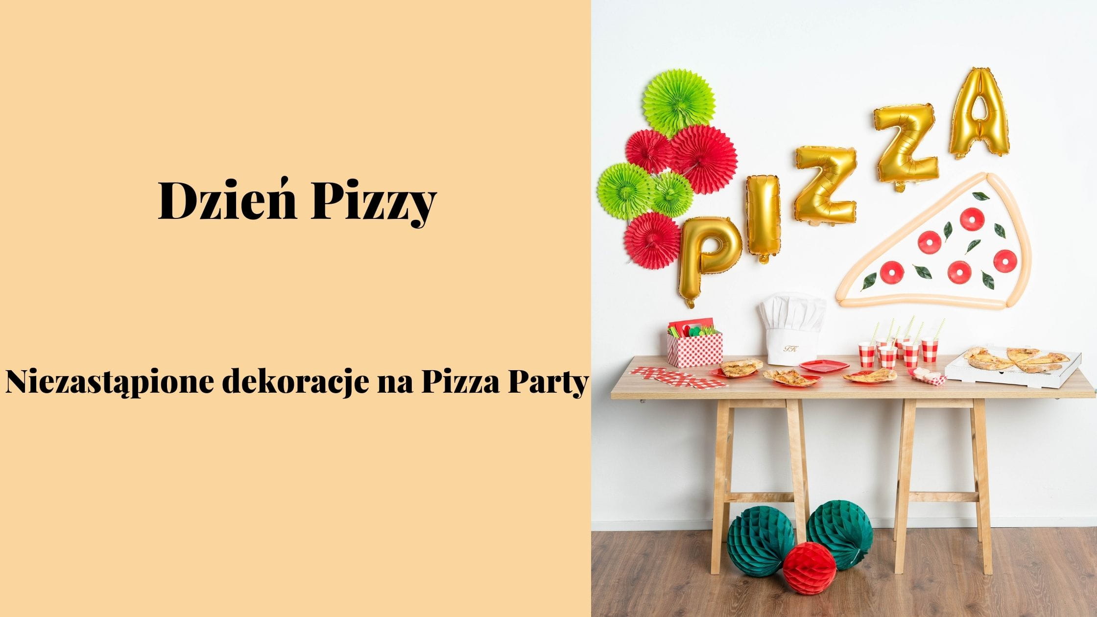 Dzień Pizzy - niezastąpione dekoracje na Pizza Party