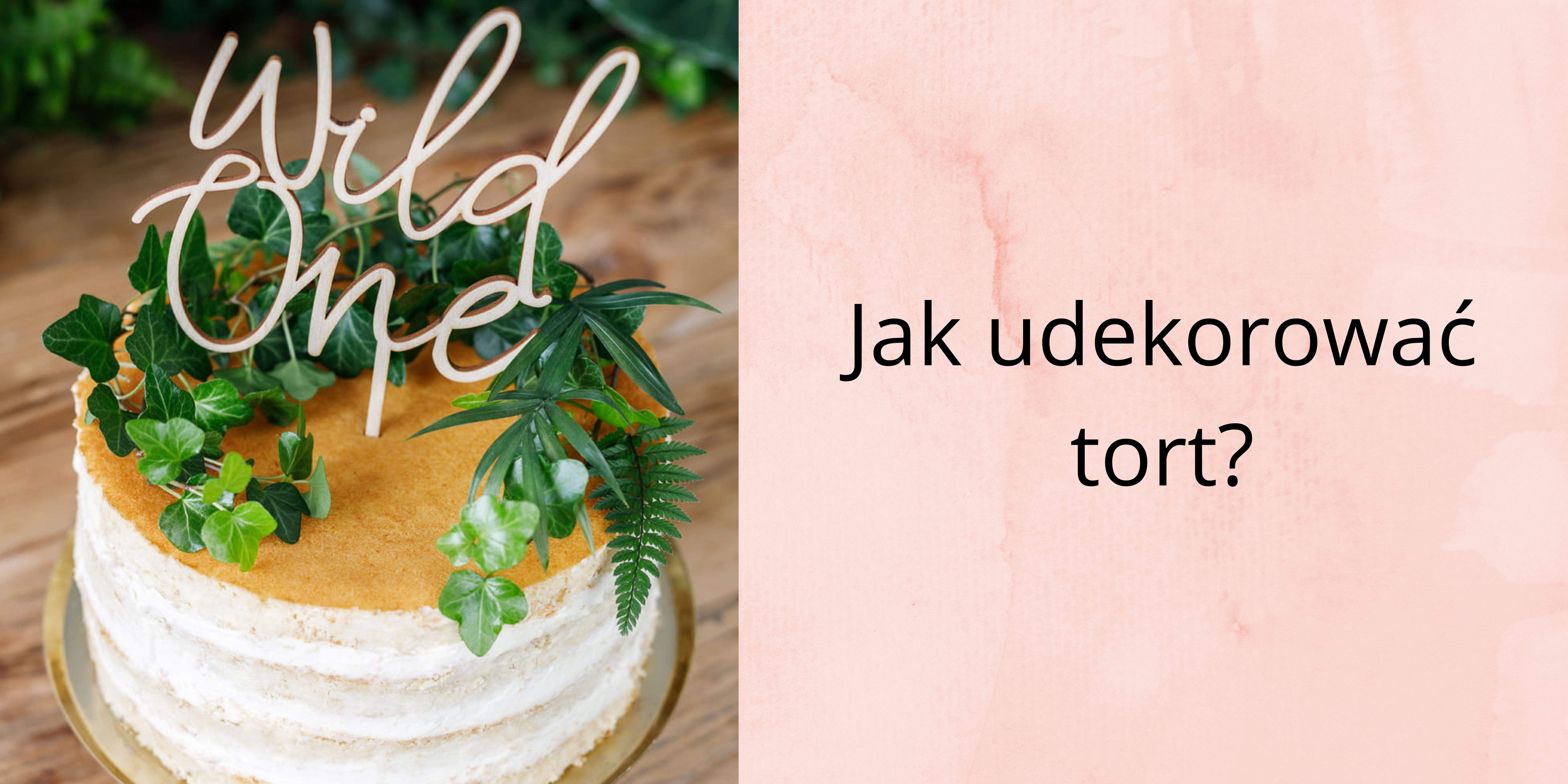 Jak udekorować tort