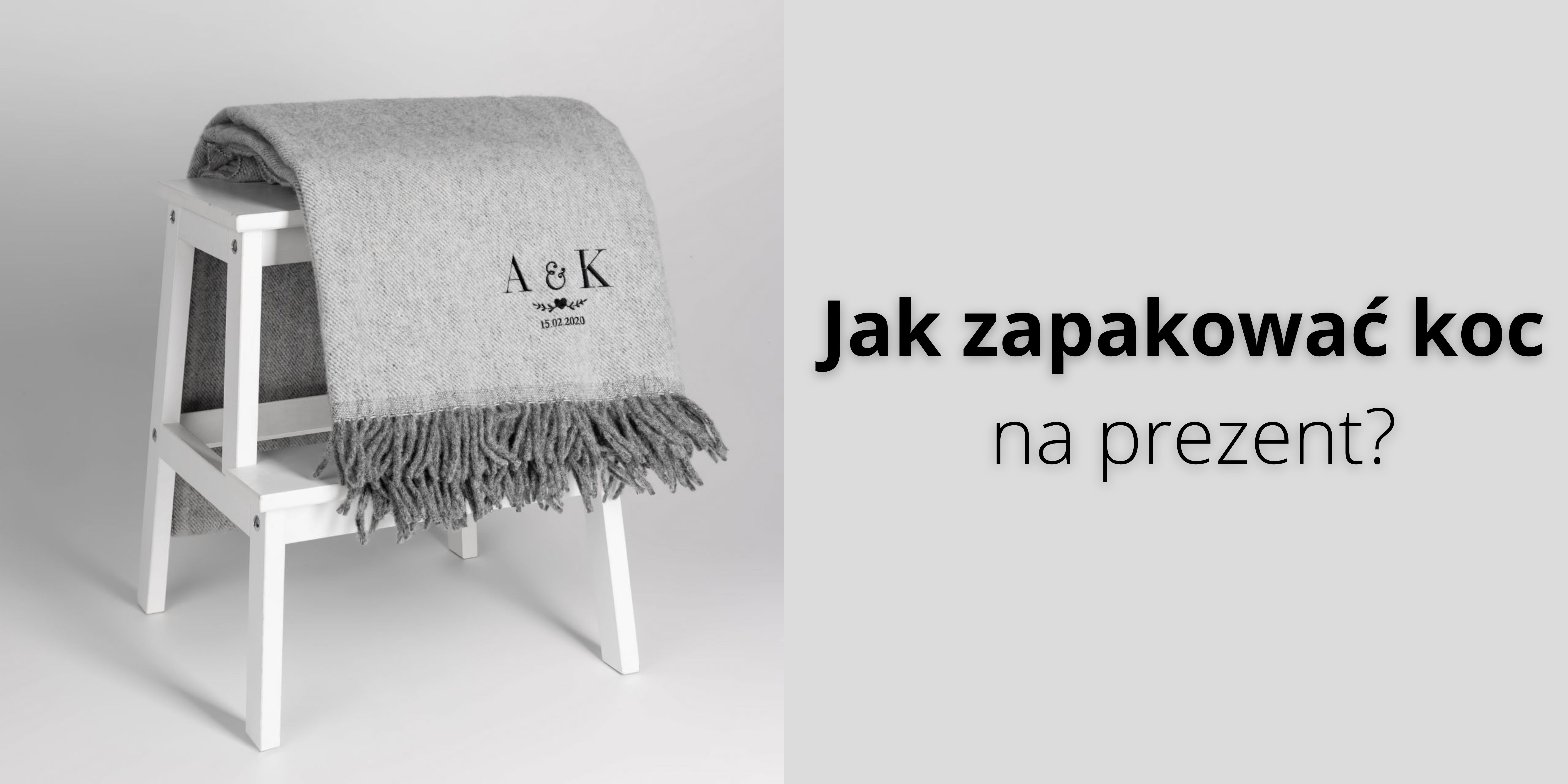 Jak zapakowa koc na prezent?