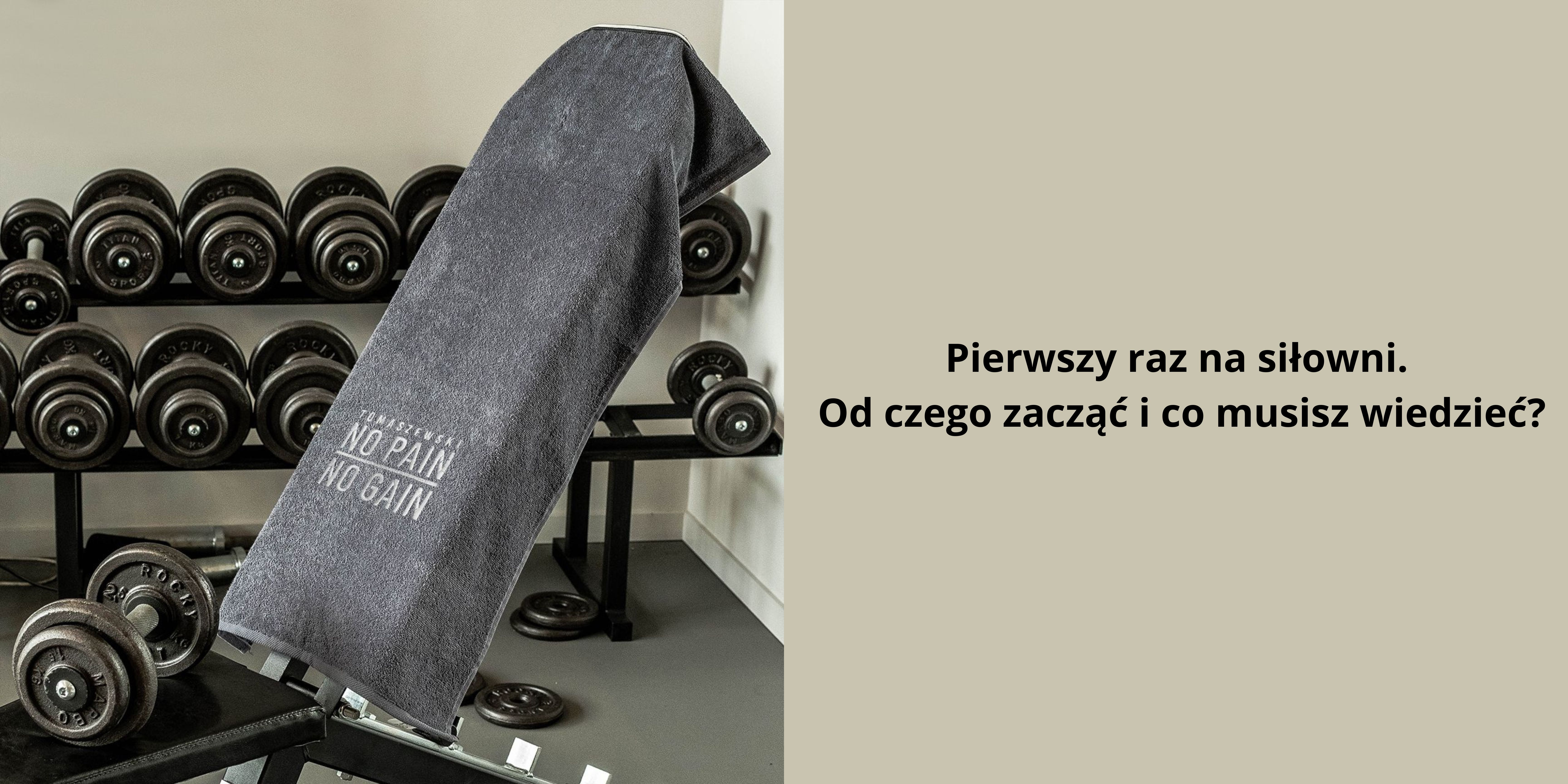 Pierwszy raz na siowni. Od czego zacz i co musisz wiedzie?