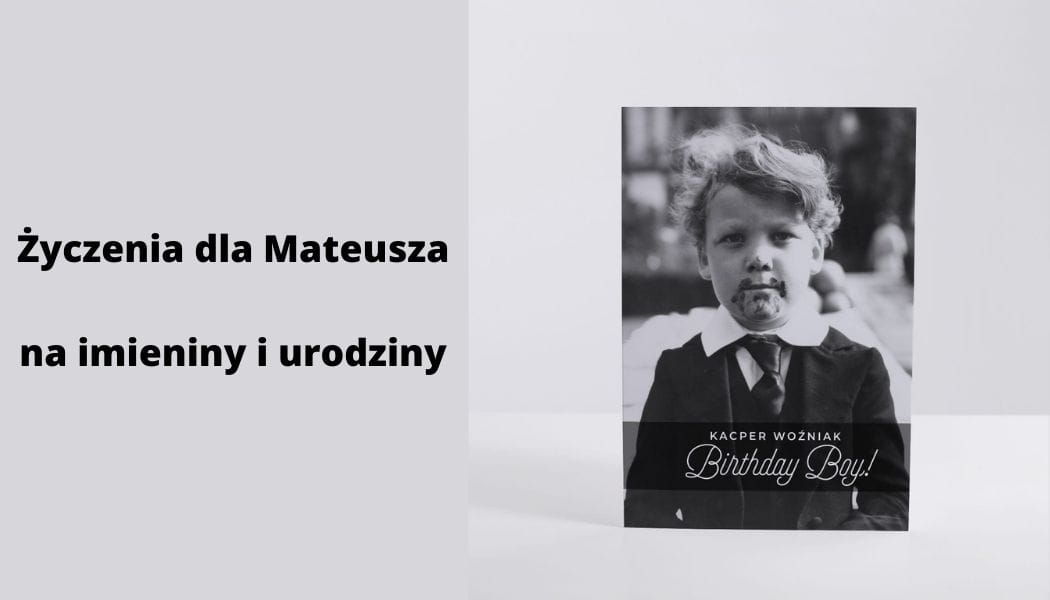 yczenia dla Mateusza na imieniny i urodziny