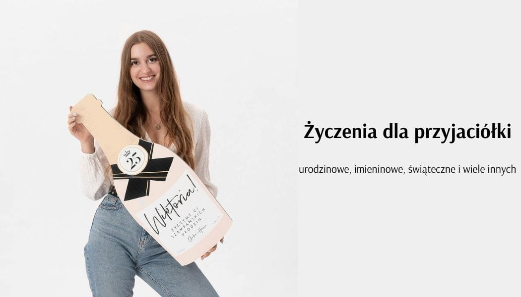 yczenia dla przyjaciki - urodzinowe, imieninowe, witeczne i wiele innych