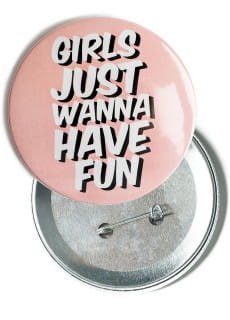 Przypinka na wieczr panieski GIRLS JUST WANNA HAVE FUN 7,5 cm 