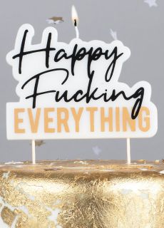 mieszna wieczka urodzinowa HAPPY FUCKING EVERYTHING