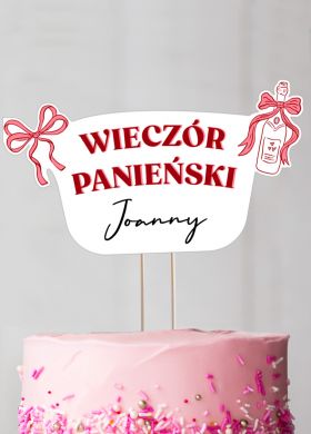 Personalizowany topper na tort WIECZ�R PANIE�SKI dekoracja na tort dekoracja na wiecz�r panie�ski dekoracja tortu